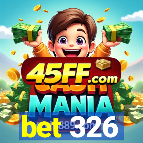 bet 326